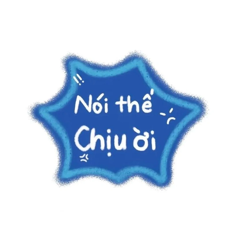 Câu chữ hài hước dùng làm sticker chat cực tiện